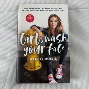 Girl, Wash Your Face by Rachel Hollis